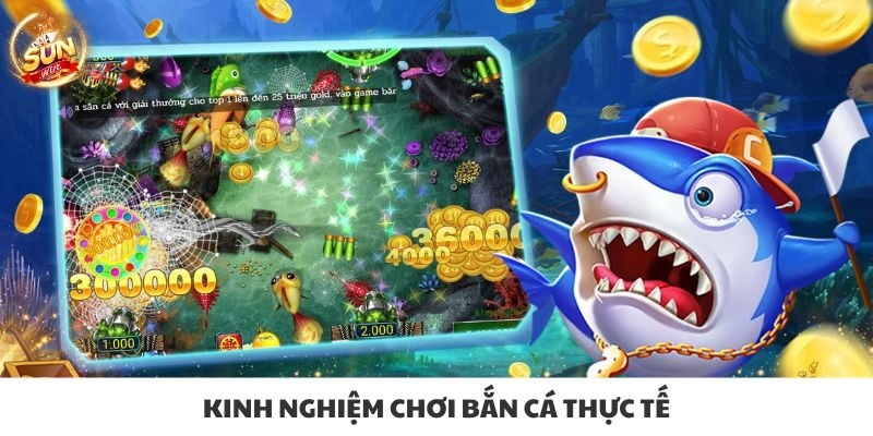 Kinh nghiệm chơi bắn cá thực tế