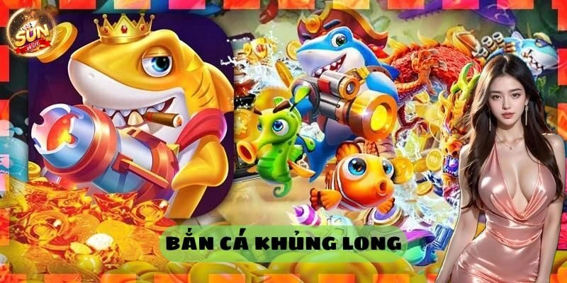 Thông tin khái quát về bắn cá khủng long hấp dẫn